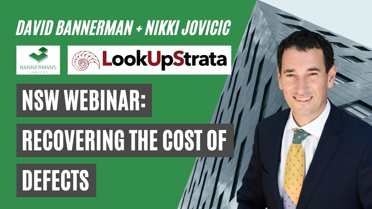 NSW: Recovering the Cost of Defects Webinar + Q&A | David Bannerman, Bannermans Lawyers – December 2021